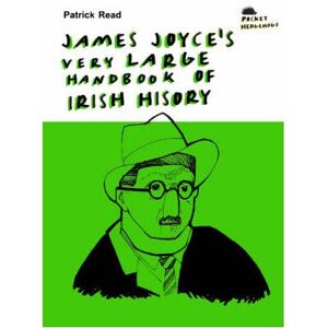 Unbranded James Joyce's Very Large Handbook Of Irish History Unbranded James Joyce's Very Large Handbook Of Irish History