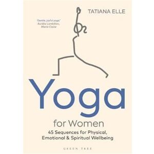 Unbranded Yoga for Women: 45 Step-by-Step Poses for Balance, Health, and Wellbeing (Paperb Unbranded Yoga for Women: 45 Step-by-Step Poses for Balance, Health, and Wellbeing (Paperb