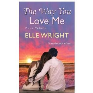 Unbranded The Way You Love Me Unbranded The Way You Love Me