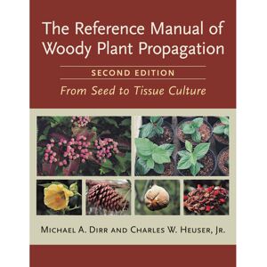 Michael Kors The Reference Manual of Woody Plant Propagation: From Seed to Tissue Culture, Se Michael Kors The Reference Manual of Woody Plant Propagation: From Seed to Tissue Culture, Se