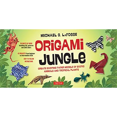 Michael G. LaFosse Origami Jungle Kit: Create Exciting Paper Models of Exotic Animals and Tropical Plants: Create Exciting Paper Models of Exotic Animals and Tropical ... Books, 42 Projects and 98 Origami Papers Michael G. LaFosse Origami Jungle Kit: Create Exciting Paper Models of Exotic Animals and Tropical Plants: Create Exciting Paper Models of Exotic Animals and Tropical ... Books, 42 Projects and 98 Origami Papers