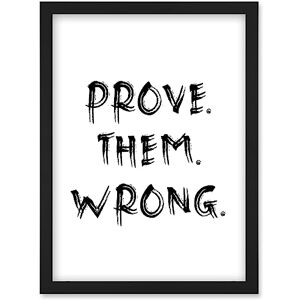 Artery8 Prove Them Wrong Inspirational Positive Motivational Gym Workout Living Room Aesthetic Artwork Framed Wall Art Print A4 Artery8 Prove Them Wrong Inspirational Positive Motivational Gym Workout Living Room Aesthetic Artwork Framed Wall Art Print A4