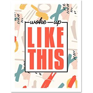 Wee Blue Coo Funky Affirmation Woke Up Like Large Framed Art Print Wall Poster 18x24 inch Wee Blue Coo Funky Affirmation Woke Up Like Large Framed Art Print Wall Poster 18x24 inch