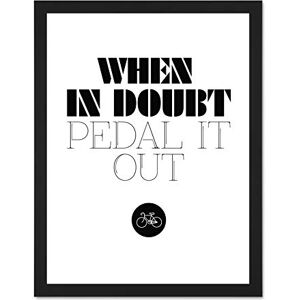 Fine Art Prints Bicycle When In Doubt Pedal Out Large Framed Art Print Poster Wall Decor 18x24 inch Fine Art Prints Bicycle When In Doubt Pedal Out Large Framed Art Print Poster Wall Decor 18x24 inch