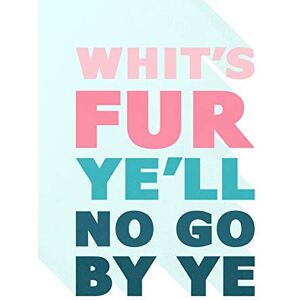 Wee Blue Coo Scottish Phrase No Go By Ye Fate Scotland Scots Language Large Art Print Poster Wall Decor 18x24 inch Wee Blue Coo Scottish Phrase No Go By Ye Fate Scotland Scots Language Large Art Print Poster Wall Decor 18x24 inch
