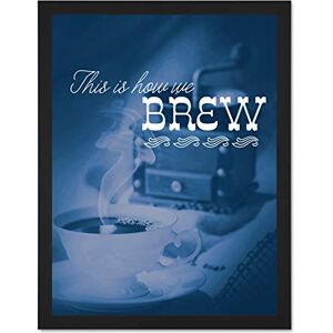 Fine Art Prints Quote Coffee This Is How We Brew Large Framed Art Print Poster Wall Decor 18x24 inch Fine Art Prints Quote Coffee This Is How We Brew Large Framed Art Print Poster Wall Decor 18x24 inch