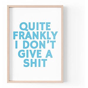 Tongue in Peach Funny Quote Print Home Prints Quite Frankly I Don't Give A Sh*t Aesthetic Sweary Wall Art A4 A3 A5 *FRAME NOT INCLUDED* PBH165 Tongue in Peach Funny Quote Print Home Prints Quite Frankly I Don't Give A Sh*t Aesthetic Sweary Wall Art A4 A3 A5 *FRAME NOT INCLUDED* PBH165