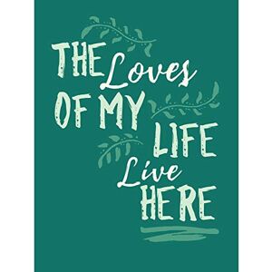 Fine Art Prints Wanddekoration, Motiv: Family Loves My Life, Grün, groß, 45,7 x 61 cm Fine Art Prints Wanddekoration, Motiv: Family Loves My Life, Grün, groß, 45,7 x 61 cm