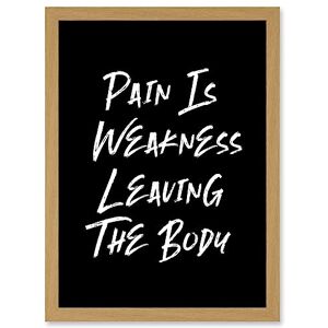 Artery8 - Pain Is Weakness Leaving The Body - A4 - Light Oak - Wall Art Artery8 - Pain Is Weakness Leaving The Body - A4 - Light Oak - Wall Art