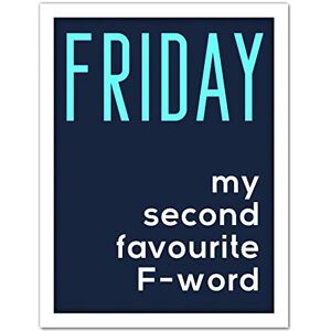Wee Blue Coo Friday Second Favourite F Word Artwork Framed Wall Art Print 18X24 Inch Wee Blue Coo Friday Second Favourite F Word Artwork Framed Wall Art Print 18X24 Inch