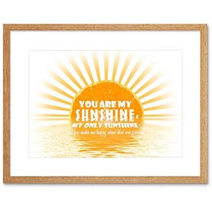 Wee Blue Coo Quote Song Lyric Hood You Are My Sunshine Motivation Framed Wall Art Print Wee Blue Coo Quote Song Lyric Hood You Are My Sunshine Motivation Framed Wall Art Print
