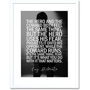 Artery8 Sport Quote Boxing Manager Cus D’Amato The Hero And The Coward Both Feel The Same Thing. What You Do With It That Matters Typography Artwork Framed Wall Art Print 12X16 Inch Artery8 Sport Quote Boxing Manager Cus D’Amato The Hero And The Coward Both Feel The Same Thing. What You Do With It That Matters Typography Artwork Framed Wall Art Print 12X16 Inch