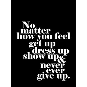 Wee Blue Coo Life Motivational Quote No Matter How You Feel Art Print Poster Wall Decor 12X16 Inch Wee Blue Coo Life Motivational Quote No Matter How You Feel Art Print Poster Wall Decor 12X16 Inch