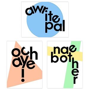 Wee Blue Coo Pack of 3 Scottish Slang Words Typography Awrite Pal Och Aye Nae Bother Geometric Bright Pastel Colour Unframed Wall Art Living Room Prints Set Wee Blue Coo Pack of 3 Scottish Slang Words Typography Awrite Pal Och Aye Nae Bother Geometric Bright Pastel Colour Unframed Wall Art Living Room Prints Set