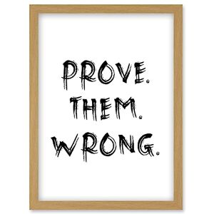 Artery8 Prove Them Wrong Inspirational Positive Motivational Gym Workout Living Room Aesthetic Artwork Framed Wall Art Print A4 Artery8 Prove Them Wrong Inspirational Positive Motivational Gym Workout Living Room Aesthetic Artwork Framed Wall Art Print A4
