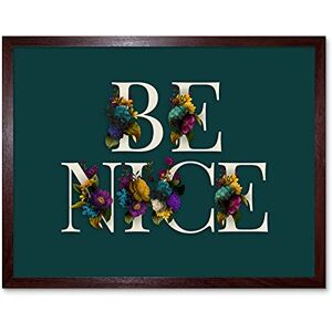 Wee Blue Coo Flower Be Nice Kindness Word Art Art Print Framed Poster Wall Decor 12x16 inch Wee Blue Coo Flower Be Nice Kindness Word Art Art Print Framed Poster Wall Decor 12x16 inch