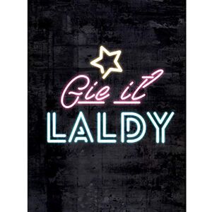 Fine Art Prints Poster, Motiv Schottland Neon Gie It Laldy, groß, 45,7 x 61 cm Fine Art Prints Poster, Motiv Schottland Neon Gie It Laldy, groß, 45,7 x 61 cm