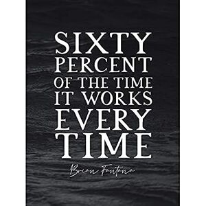 Artery8 Slate Quote Brian Fantana Sixty Percent Every Time Unframed Wall Art Print Poster Home Decor Premium Artery8 Slate Quote Brian Fantana Sixty Percent Every Time Unframed Wall Art Print Poster Home Decor Premium