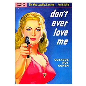Wee Blue Coo Book Cover Dont Ever Love Me Pulp Romance Fiction Gun USA Wall Art Print Wee Blue Coo Book Cover Dont Ever Love Me Pulp Romance Fiction Gun USA Wall Art Print