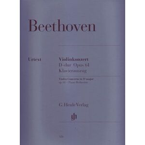 Beethoven, Ludwig van Concerto D major for Violin and Orchestra op. 61 violin and orchestra piano reduction with solo part (HN 326) Beethoven, Ludwig van Concerto D major for Violin and Orchestra op. 61 violin and orchestra piano reduction with solo part (HN 326)