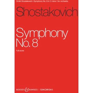 Dmitri Shostakovich : Symphony No. 8 op. 65 Boosey & Hawkes and Sikorski Full Score (SIK2508): op. 65. Orchester. Studienpartitur. Dmitri Shostakovich : Symphony No. 8 op. 65 Boosey & Hawkes and Sikorski Full Score (SIK2508): op. 65. Orchester. Studienpartitur.