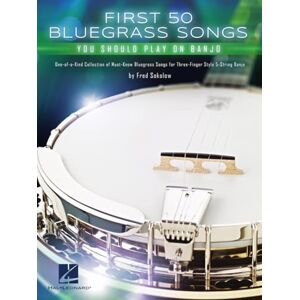 Various First 50 Bluegrass Songs You Should Play on Banjo.: One-of-a-kind Collection of Must-know Bluegrass Songs for Three-finger Style 5-string Banjo Various First 50 Bluegrass Songs You Should Play on Banjo.: One-of-a-kind Collection of Must-know Bluegrass Songs for Three-finger Style 5-string Banjo