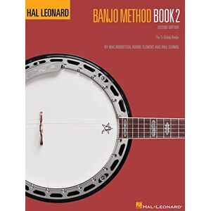 Robertson, Mac Hal Leonard Banjo Method Book 2: Banjo Technique: For 5-String Banjo Robertson, Mac Hal Leonard Banjo Method Book 2: Banjo Technique: For 5-String Banjo