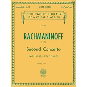 Various Sergei Rachmaninov Piano Concerto No.2 In C Minor Op.18 (2-Piano Scor: Schirmer'S Library of Musical Classics, Vol. 1576, 2 Pianos, 4 Hands Various Sergei Rachmaninov Piano Concerto No.2 In C Minor Op.18 (2-Piano Scor: Schirmer'S Library of Musical Classics, Vol. 1576, 2 Pianos, 4 Hands