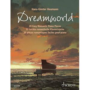 Hans-Günter Heumann Dreamworld 20 Easy Romantic Piano Pieces Piano Sheet Music Schott Music (ED 23709) Hans-Günter Heumann Dreamworld 20 Easy Romantic Piano Pieces Piano Sheet Music Schott Music (ED 23709)
