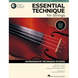 Essential Technique for Strings Violin Book 3 with EEi Online Resources Violin Method Songbook and Sheet Music with 150+ Video Lessons and Updated ... Technique Studies: With Online Resources Essential Technique for Strings Violin Book 3 with EEi Online Resources Violin Method Songbook and Sheet Music with 150+ Video Lessons and Updated ... Technique Studies: With Online Resources