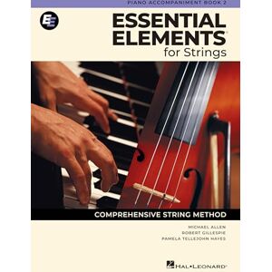 Essential Elements for Strings Piano Acc. Book 2. Essential Elements for Strings Piano Acc. Book 2.