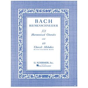 J.S. Bach 371 Harmonized Chorales: Piano Solo J.S. Bach 371 Harmonized Chorales: Piano Solo