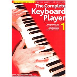 Kenneth Baker Complete Keyboard Player Book 1 Easy Electronic Keyboard Lessons with Chords and Techniques Step by Step Songbook for Learning Popular Tunes Illustrated Keyboard Method for Adults and Kids Kenneth Baker Complete Keyboard Player Book 1 Easy Electronic Keyboard Lessons with Chords and Techniques Step by Step Songbook for Learning Popular Tunes Illustrated Keyboard Method for Adults and Kids
