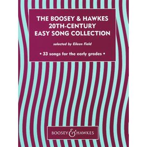 The Boosey & Hawkes 20th Century Easy Song Collection: 33 songs for the early grades. voice and piano. The Boosey & Hawkes 20th Century Easy Song Collection: 33 songs for the early grades. voice and piano.