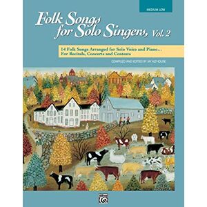 Jay Althouse Folk Songs for Solo Singers Volume 2 Medium-Low voice Jay Althouse Folk Songs for Solo Singers Volume 2 Medium-Low voice