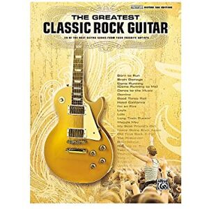 Staff, Alfred Publishing The Greatest Classic Rock Guitar: 39 of the Best Guitar Songs from Your Favorite Artists (Authentic Guitar TAB): 39 Of the Best Guitar Songs from Your Favorite Artists, Authentic Guitar Tab Edition Staff, Alfred Publishing The Greatest Classic Rock Guitar: 39 of the Best Guitar Songs from Your Favorite Artists (Authentic Guitar TAB): 39 Of the Best Guitar Songs from Your Favorite Artists, Authentic Guitar Tab Edition