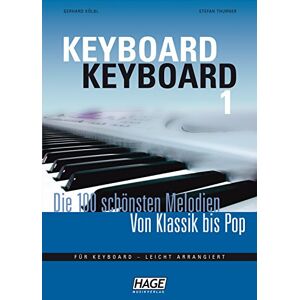 Kölbl, Gerhard Keyboard Keyboard. Notenbuch: Die 100 schönsten Melodien von Klassik bis Pop. Für Keyboard leicht arrangiert Kölbl, Gerhard Keyboard Keyboard. Notenbuch: Die 100 schönsten Melodien von Klassik bis Pop. Für Keyboard leicht arrangiert