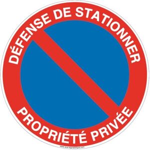 AUA SIGNALETIQUE Panneau Défense de Stationner Propriété Privée Ø 200 Mm, aluminium dibond 3mm AUA SIGNALETIQUE Panneau Défense de Stationner Propriété Privée Ø 200 Mm, aluminium dibond 3mm
