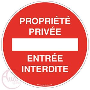 AUA SIGNALETIQUE Panneau Propriété Privée Entrée Interdite Ø 200 mm, Aluminium Dibond 3mm AUA SIGNALETIQUE Panneau Propriété Privée Entrée Interdite Ø 200 mm, Aluminium Dibond 3mm