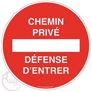 AUA SIGNALETIQUE Panneau Chemin Privé Défense d'Entrer Ø 230 Mm, Aluminium Dibond 3 mm AUA SIGNALETIQUE Panneau Chemin Privé Défense d'Entrer Ø 230 Mm, Aluminium Dibond 3 mm