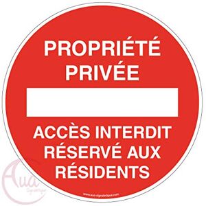 AUA SIGNALETIQUE Panneau Propriété Privée Accès Interdit Réservé aux Résidents Ø 330 mm, Aluminium Dibond 3mm AUA SIGNALETIQUE Panneau Propriété Privée Accès Interdit Réservé aux Résidents Ø 330 mm, Aluminium Dibond 3mm