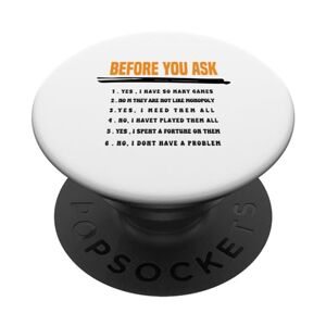 ASK Before you ask Yes, I Have So Many games Funny Board PopSockets Swappable PopGrip