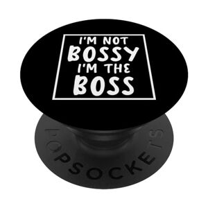 Boss I'm Not Bossy I'm The Boss Lady PopSockets Swappable PopGrip