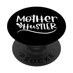 Boss Mother Hustler Boss Mom Busy Mama Hard Working Stepmother PopSockets Swappable PopGrip