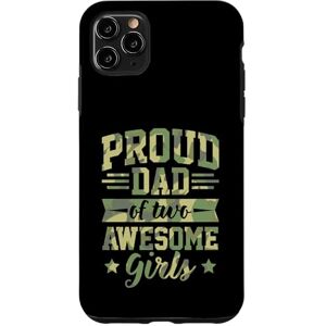 Hilarious Dad Joke Quotes Merch With A Retro Vibe iPhone 11 Pro Max Proud Dad Of Two Awesome Girls Case