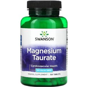 Swansons Swanson Magnesium Taurate Heart, Muscle & Nerve Support with 125mg Elemental Magnesium 120 Tablets Swansons Swanson Magnesium Taurate Heart, Muscle & Nerve Support with 125mg Elemental Magnesium 120 Tablets