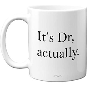 Stuff4 Graduation Gifts Its Dr Actually Mug Congratulations Doctor Gifts, PHD Mug, Funny Teacher Coffee Tea Cup, Graduation Presents, 11oz Dishwasher and Microwave Safe White Stuff4 Graduation Gifts Its Dr Actually Mug Congratulations Doctor Gifts, PHD Mug, Funny Teacher Coffee Tea Cup, Graduation Presents, 11oz Dishwasher and Microwave Safe White
