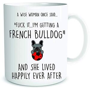 Peachy Antics French Bulldog Mum French Bulldog Mug Gift A Wise Woman Once Said Tea Coffee Mugs Cup Frencie Mug Frencie Owner Present WSDMUG1874 Peachy Antics French Bulldog Mum French Bulldog Mug Gift A Wise Woman Once Said Tea Coffee Mugs Cup Frencie Mug Frencie Owner Present WSDMUG1874