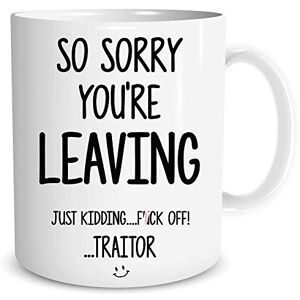 Peachy Antics Colleague Leaving Gift Coffee Tea Mugs Sorry You're Leaving Traitor WSDMUG1585 Peachy Antics Colleague Leaving Gift Coffee Tea Mugs Sorry You're Leaving Traitor WSDMUG1585