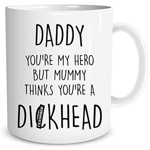 Peachy Antics Funny Novelty Mugs Rude Daddy You're My Hero But Mummy Thinks You're A D*ckhead Novelty Birthday Present for Dad Father's Day Gift Cup Joke Humour Banter WSDMUG1728 Peachy Antics Funny Novelty Mugs Rude Daddy You're My Hero But Mummy Thinks You're A D*ckhead Novelty Birthday Present for Dad Father's Day Gift Cup Joke Humour Banter WSDMUG1728